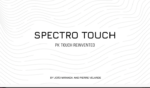 Невидимое прикосновение Spectro Touch от João Miranda и Pierre Velarde